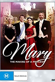 Mary: The Making of a Princess (2015)