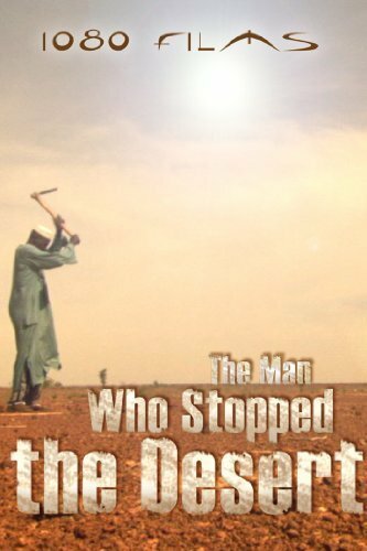 The Man Who Stopped the Desert (2010)