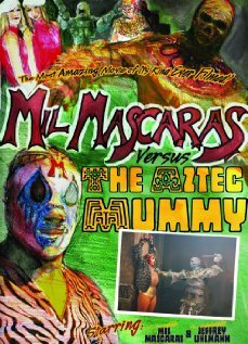 Mil Mascaras vs. the Aztec Mummy (2007)